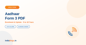 Aadhaar Form 3 PDF Download – Aadhaar Enrolment and Update Form for Children
