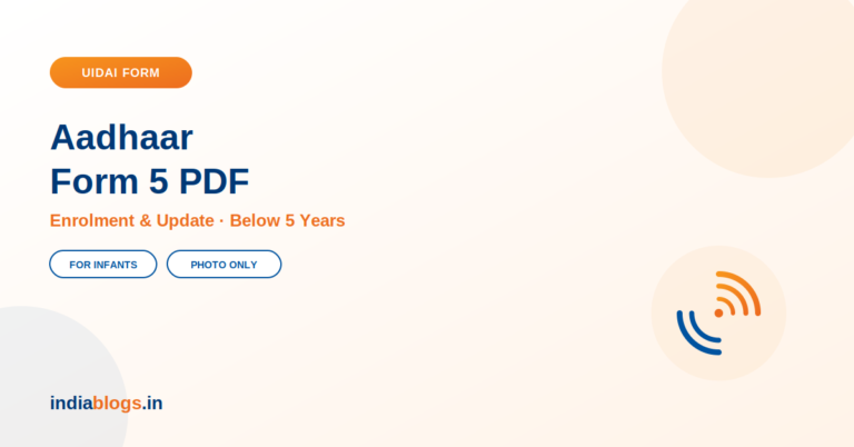 Aadhaar Form 5 PDF Download – Aadhaar Enrolment and Update Form for Below 5 Years
