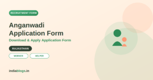 Rajasthan Anganwadi Form PDF Download – आंगनवाड़ी आवेदन फॉर्म